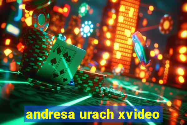 andresa urach xvideo